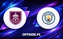 Burnley kontra Manchester City: Jak oglądać to starcie online?