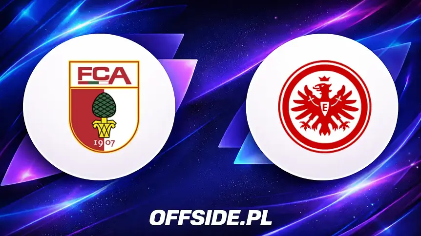 Gdzie obejrzeć FC Augsburg kontra Eintracht Frankfurt?