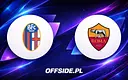 Jak oglądać na żywo mecz Bologna vs Roma?