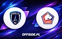 Składy Paris FC i Lille na zbliżający się mecz ujawnione