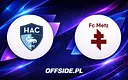 Potwierdzone składy na mecz LE Havre kontra Metz