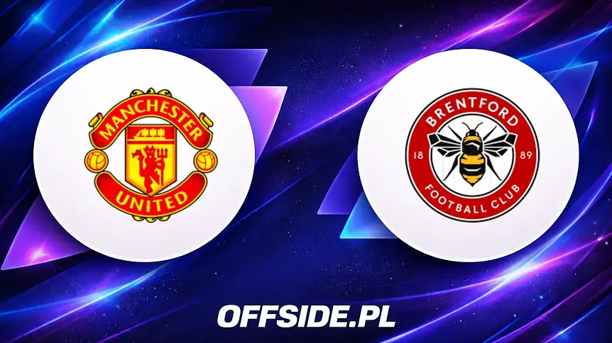 Starcie Manchester United z Brentford na Old Trafford – jak oglądać?