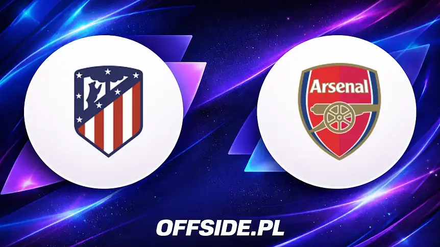 Atletico Madryt vs Arsenal Londyn: Jak i gdzie obejrzeć hit Ligi Mistrzów?