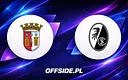 SC Braga kontra SC Freiburg: Jak śledzić to starcie?