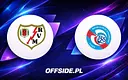 Składy Rayo Vallecano i Strasbourga na mecz
