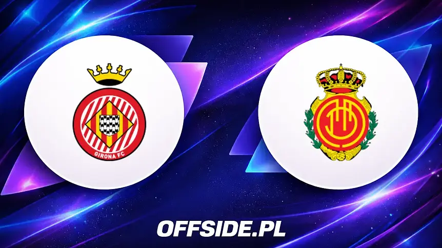 Gdzie oglądać starcie Girona z RCD Mallorca?