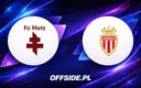 Metz kontra AS Monaco: O której i gdzie oglądać?