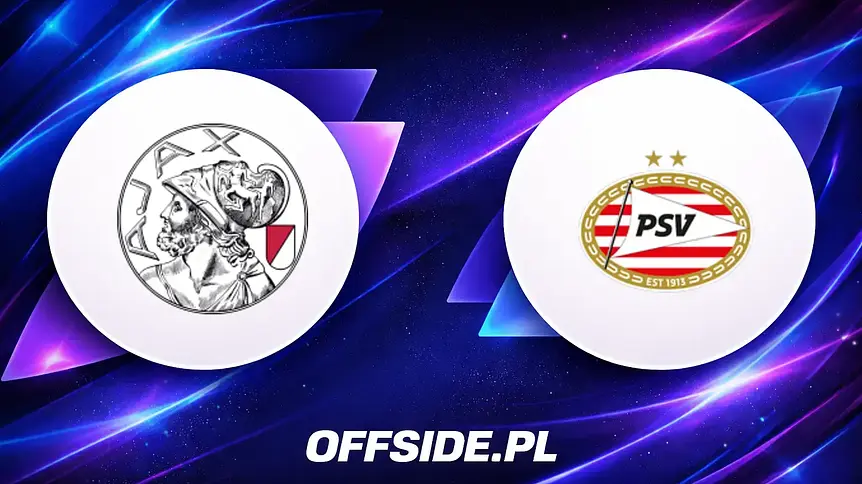 Składy na mecz Ajax kontra PSV Eindhoven