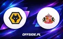Gdzie oglądać starcie Wolverhampton kontra Sunderland?