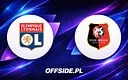 Olympique Lyon kontra Stade Rennais: Transmisja meczu 3 maja 2026