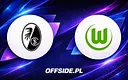 SC Freiburg kontra VfL Wolfsburg: gdzie oglądać transmisję?