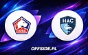 Oficjalne składy Lille i LE Havre na nadchodzący mecz